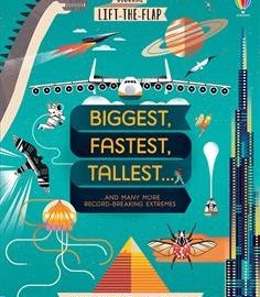 Usborne Lift-the-Flap Biggest, Fastest,Tallest