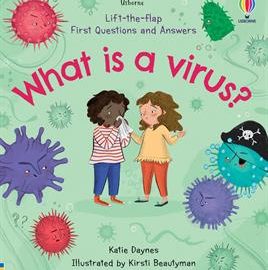 Lift the Flap First Questions and Answers: What is a Virus? (IR)
