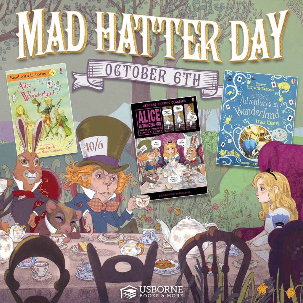 Mad Hatter Day is October 6th.