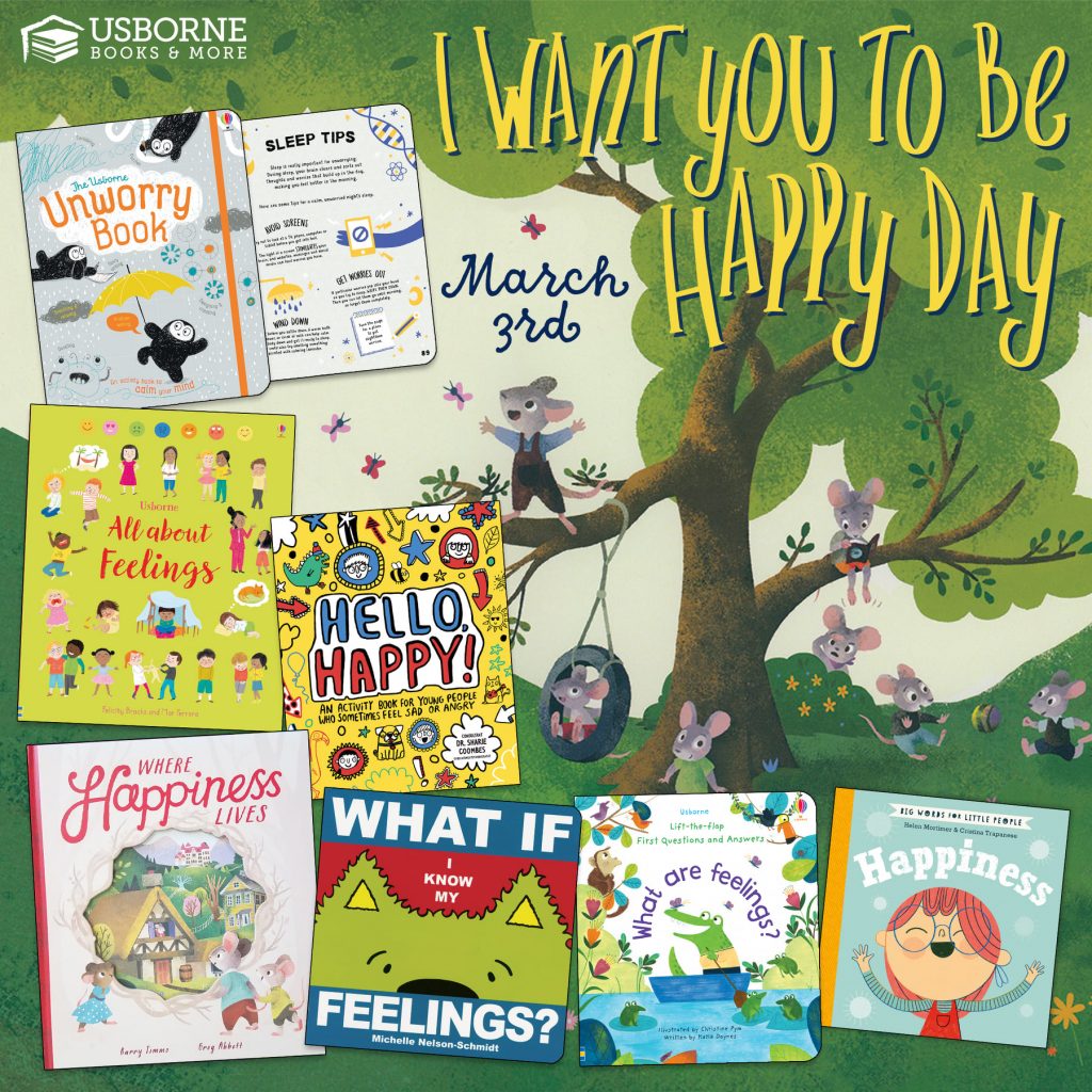 National I Want YOU To Be Happy Day is March 3.