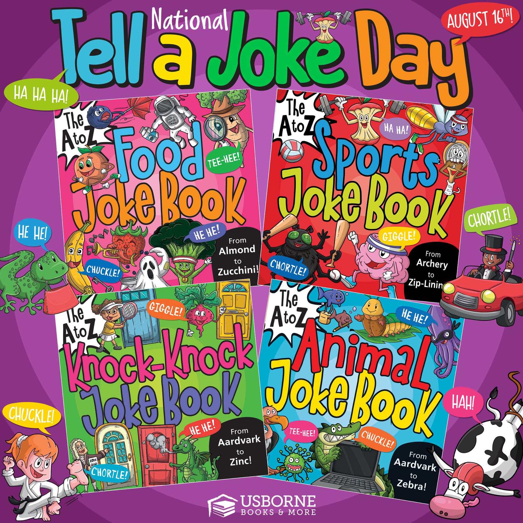 National Tell a Joke Day is August 16th.