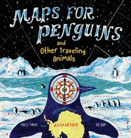 Maps for Penguins and Other Traveling Animals